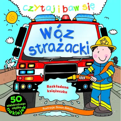 Czytaj i baw się. Wóz strażacki