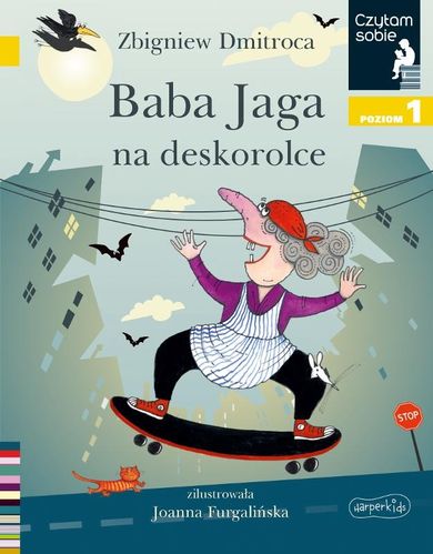 Czytam sobie. Baba Jaga na deskorolce. Poziom 1