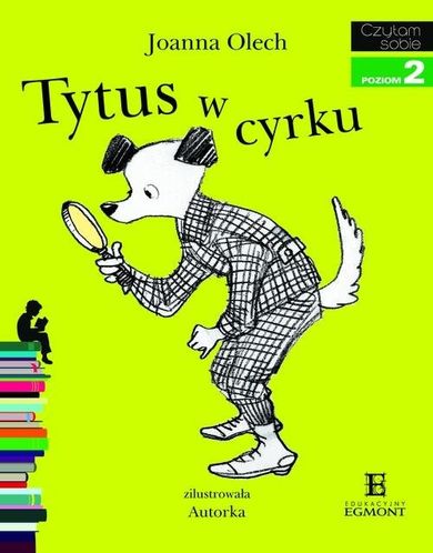 Czytam sobie. Tytus w cyrku. Poziom 2
