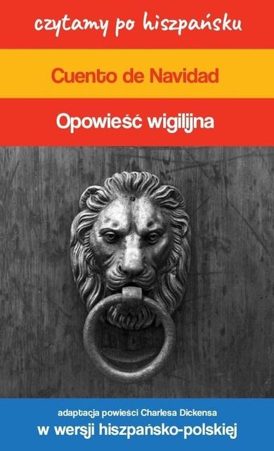 Czytamy po hiszpańsku. Opowieść wigilijna