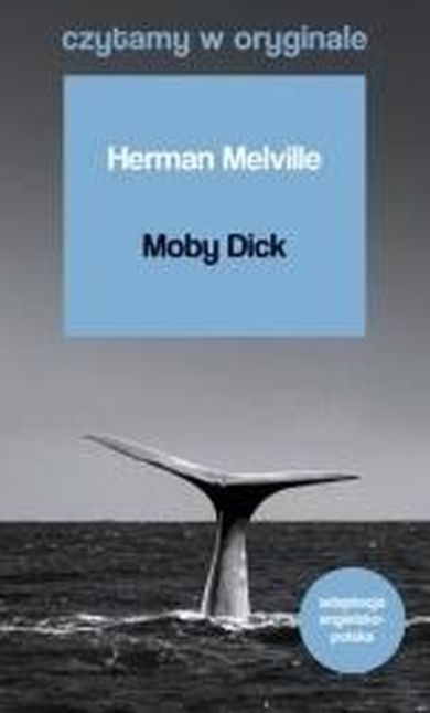 Czytamy w oryginale. Moby Dick