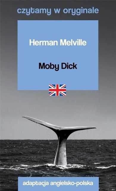 Czytamy w oryginale. Moby Dick