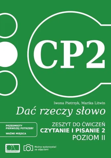 Dać rzeczy słowo. Czytanie i pisanie 2. Poziom 2. Zeszyt do ćwiczeń