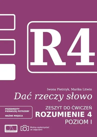 Dać rzeczy słowo. Rozumienie 4. Poziom 1. Zeszyt do ćwiczeń