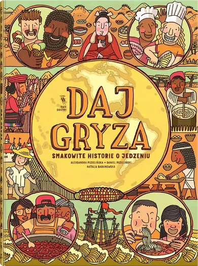 Daj gryza. Smakowite historie o jedzeniu