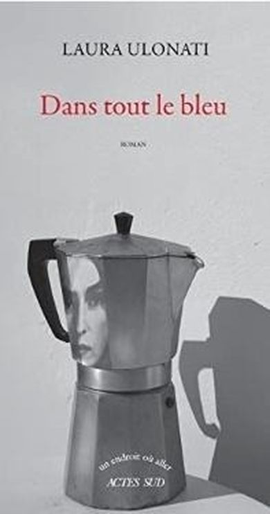 Dans tout le bleu