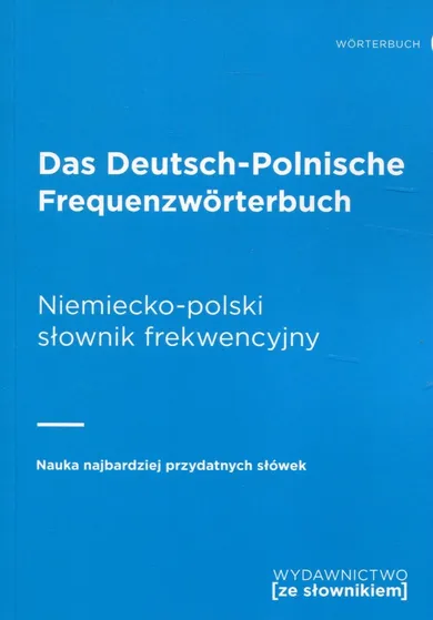 Das Deutsch-Polnische Frequenzworterbuch. Niemiecko-polski słownik frekwencyjny