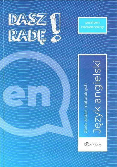 Dasz radę! Język angielski. Zbiór zadań maturalnych