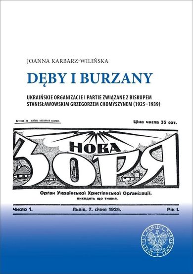 Dęby i burzany. Ukraińskie organizacje i partie
