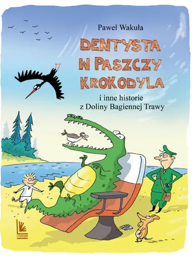 Dentysta w paszczy krokodyla i inne historie z Doliny Bagiennej Trawy