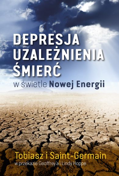 Depresja, uzależnienia, śmierć w świetle Nowej Energii