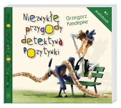 Detektyw Pozytywka. Niezwykłe przygody detektywa Pozytywki. Audiobook CD