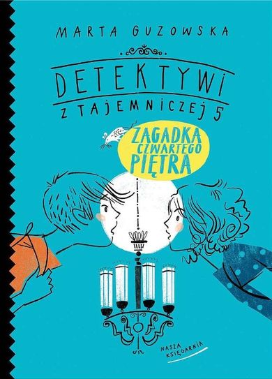 Detektywi z Tajemniczej 5. Tom 7. Zagadka czwartego piętra
