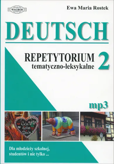 Deutsch 2. Repetytorium tematyczno-leksykalne