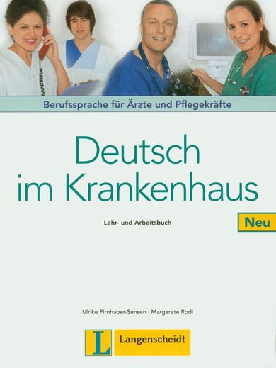 Deutsch im Krankenhaus Neu Lehr- und Arbeitsbuch Beruffsprache fur Arzte und Pflegekrafte
