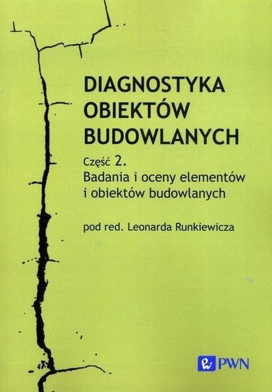 Diagnostyka obiektów budowlanych. Część 2