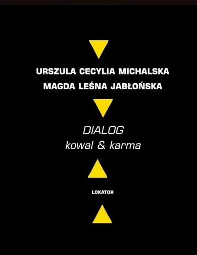 Dialog. Kowal & karma