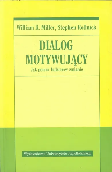 Dialog motywujący. Jak pomóc ludziom w zmianie