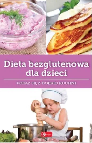 Dieta bezglutenowa dla dzieci. Dobra kuchnia