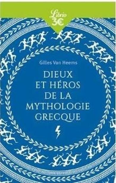 Dieux et heros de la mythologie grecque