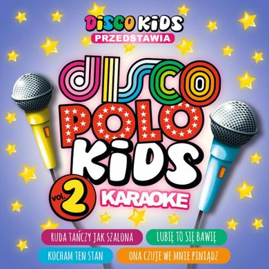 Disco Polo Kids. Karaoke. Vol. 2. 2CD