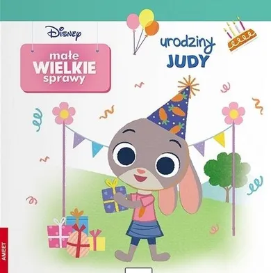 Disney. Małe wielkie sprawy. Urodziny Judy