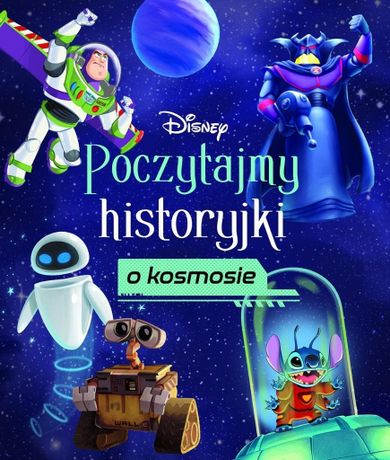 Disney. Poczytajmy historyjki o kosmosie