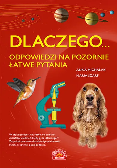 Dlaczego... Odpowiedzi na pozornie łatwe pytania