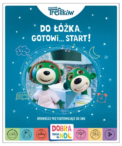 Dobranoc, Trefliki na noc. Rodzina Treflików. Do łóżka, gotowi... start!