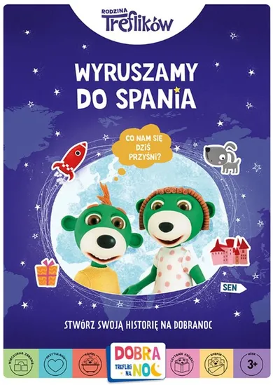 Dobranoc, Trefliki na noc. Rodzina Treflików. Wyruszamy do spania