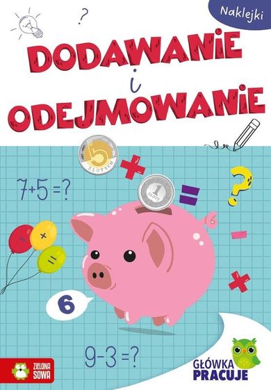 Dodawanie i odejmowanie. Główka pracuje
