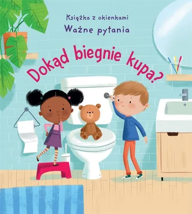 Dokąd biegnie kupa? Książka z okienkami