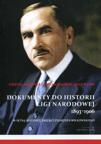 Dokumenty do historii Ligi Narodowej 1893-1906