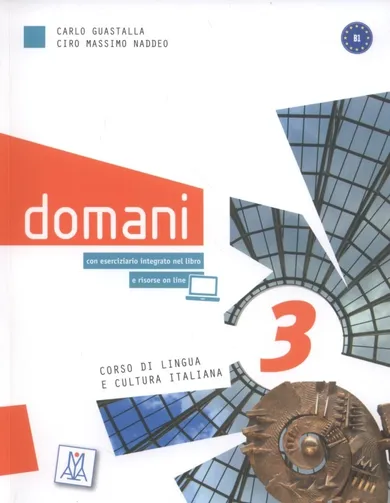 Domani 3. Corso di lingua e cultura italiana + DVD