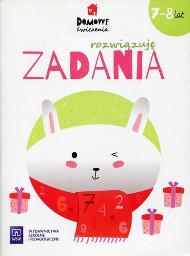 Domowe ćwiczenia. Rozwiązuję zadania. Wiek 7-8 lat