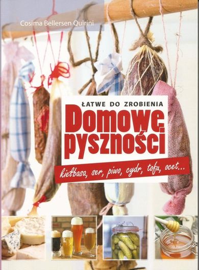 Domowe pyszności. Łatwe do zrobienia