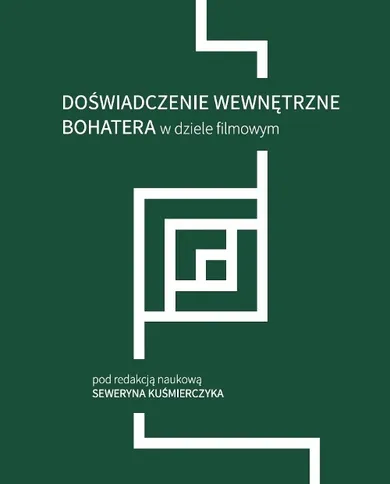 Doświadczenie wewnętrzne bohatera w dziele filmowym