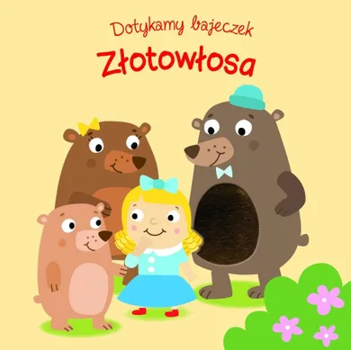 Dotykamy bajeczek. Złotowłosa