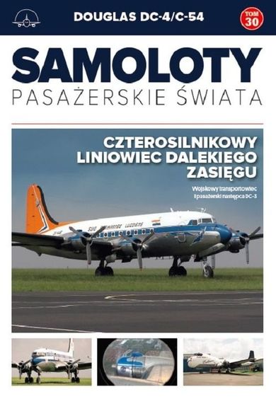Douglas DC-4/C-54. Samoloty pasażerskie świata. Tom 30