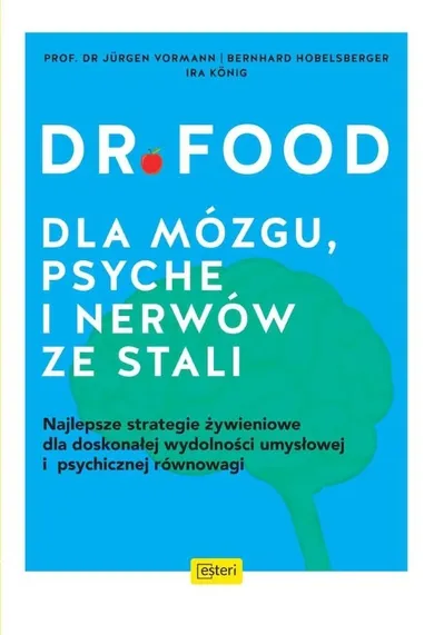 Dr Food. Dla mózgu, psyche i nerwów ze stali