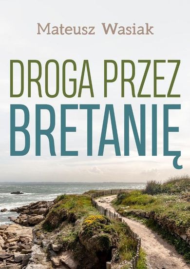 Droga przez Bretanię