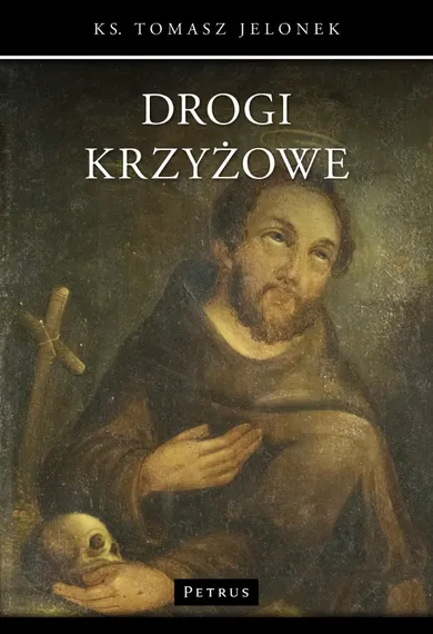 Drogi krzyżowe - ks. Tomasz Jelonek