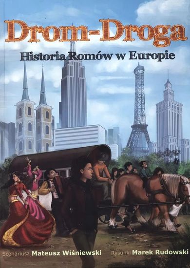 Drom - Droga. Historia Romów w Europie