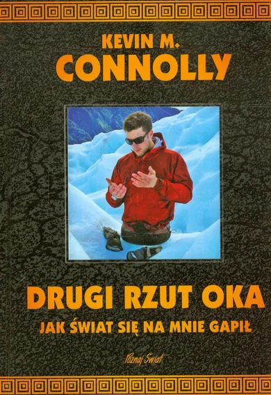 Drugi rzut oka. Jak świat się na mnie gapił