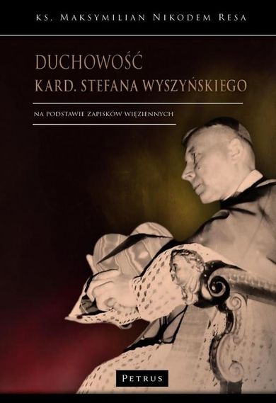 Duchowość kardynała Stefana Wyszyńskiego