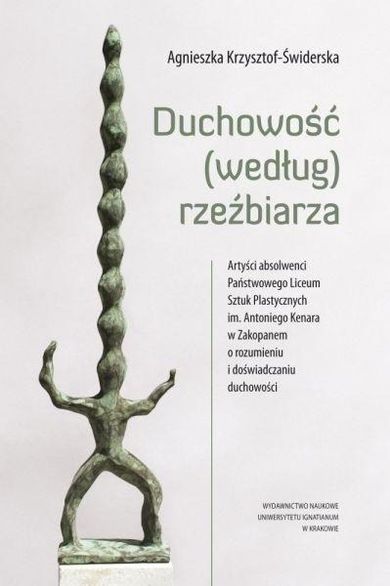 Duchowość (według) rzeźbiarza