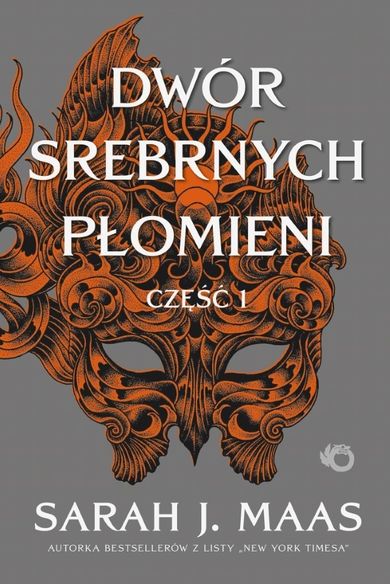 Dwór cierni i róż. Tom 5. Dwór srebrnych płomieni. Część 1