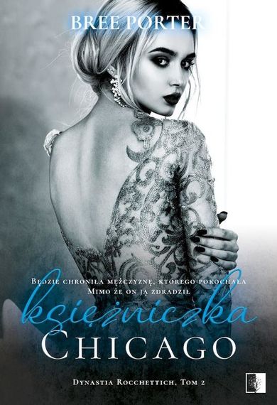 Dynastia Rocchettich. Tom 2. Księżniczka Chicago