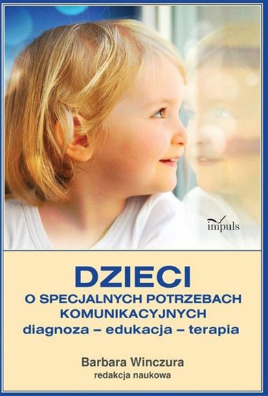 Dzieci o specjalnych potrzebach komunikacyjnych