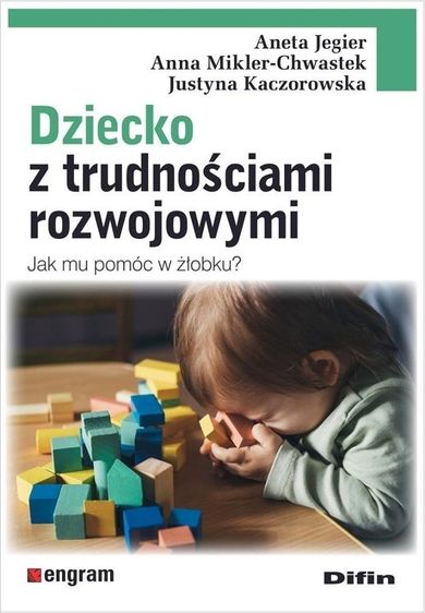Dziecko z trudnościami rozwojowymi. Jak mu pomóc w żłobku?
